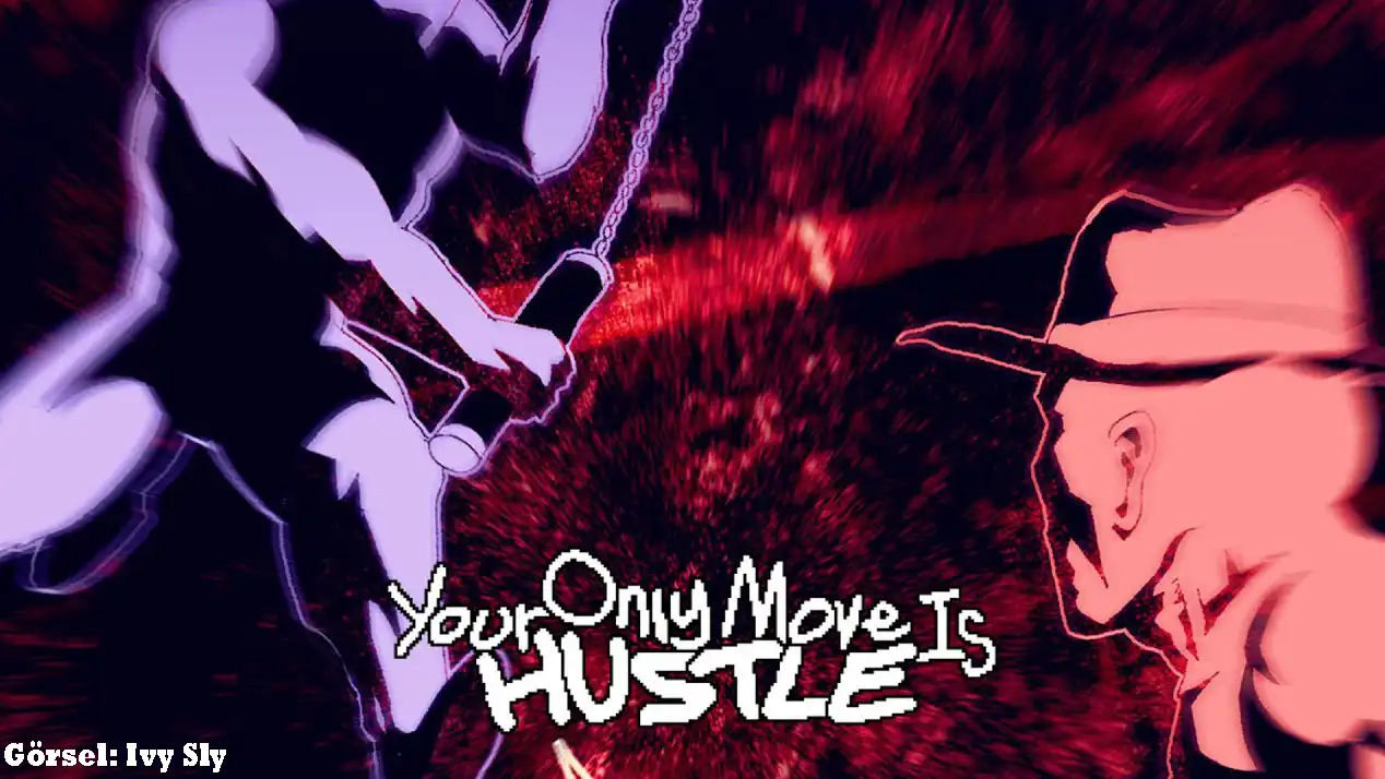 Steam 2023 Yılın Yenilikçi Oynanış Oyunu Adayı / Your Only Move Is Hustle